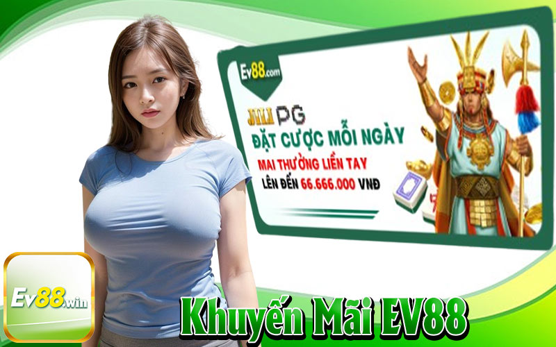 Khuyến Mãi EV88